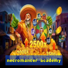 necromancer academy and the genius summoner 50